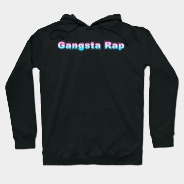 Gangsta Rap Hoodie by Sanzida Design